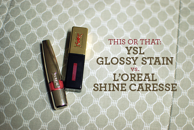 This or That - YSL Glossy Stain vs. LOreal Shine Caresse